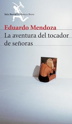 AVENTURA DEL TOCADOR DE SEÑORAS, LA (RUSTICA) | 9788432210907 | MENDOZA, EDUARDO | Galatea Llibres | Llibreria online de Reus, Tarragona | Comprar llibres en català i castellà online
