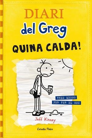 DIARI DEL GREG 4: QUINA CALDA! | 9788499321721 | KINNEY, JEFF | Galatea Llibres | Llibreria online de Reus, Tarragona | Comprar llibres en català i castellà online