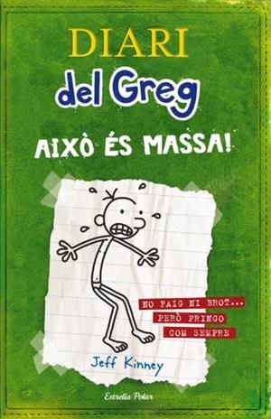 DIARI DEL GREG 3: AIXÒ ÉS MASSA! | 9788499320540 | KINNEY, JEFF | Galatea Llibres | Librería online de Reus, Tarragona | Comprar libros en catalán y castellano online