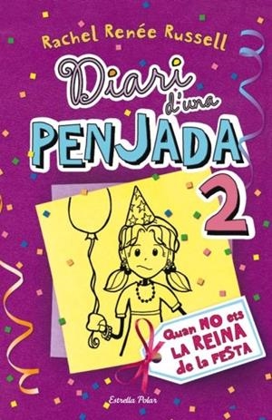 DIARI D'UNA PENJADA 2. QUAN NO ETS LA REINA DE LA FESTA | 9788499323510 | RENEE RUSSELL, RACHEL | Galatea Llibres | Llibreria online de Reus, Tarragona | Comprar llibres en català i castellà online