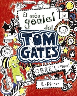 TOM GATES 1: MÓN GENIAL DEL TOM GATES | 9788499061306 | PICHON, LIZ | Galatea Llibres | Librería online de Reus, Tarragona | Comprar libros en catalán y castellano online