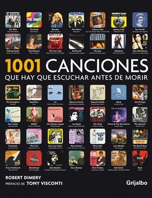 1001 CANCIONES QUE HAY QUE ESCUCHAR ANTES DE MORIR | 9788425346170 | DIMERY, ROBERT : VISCONTI, TONI | Galatea Llibres | Llibreria online de Reus, Tarragona | Comprar llibres en català i castellà online
