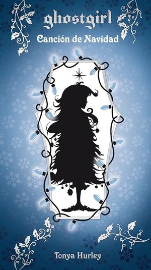 GHOSTGIRL. CANCIÓN DE NAVIDAD | 9788420403618 | HURLEY, TONYA | Galatea Llibres | Llibreria online de Reus, Tarragona | Comprar llibres en català i castellà online