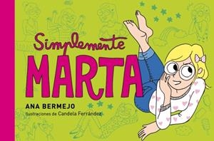 SIMPLEMENTE, MARTA | 9788484410836 | BERMEJO, ANA | Galatea Llibres | Librería online de Reus, Tarragona | Comprar libros en catalán y castellano online