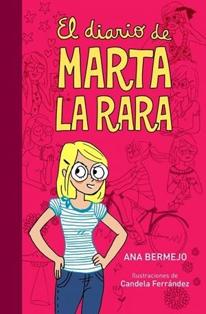 DIARIO DE MARTA LA RARA | 9788484418023 | BERMEJO BAQUERO, ANA | Galatea Llibres | Librería online de Reus, Tarragona | Comprar libros en catalán y castellano online