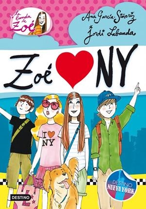 ZOÉ LOVES NY (LA BANDA DE ZOÉ, 4) | 9788408013655 | GARCÍA-SIÑERIZ, ANA; LABANDA, JORDI | Galatea Llibres | Llibreria online de Reus, Tarragona | Comprar llibres en català i castellà online