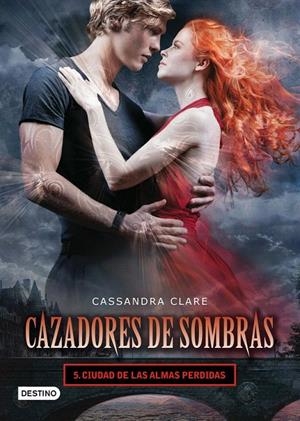 CIUDAD DE LAS ALMAS PERDIDAS (CAZADORES DE SOMBRAS, 5) | 9788408008125 | CLARE, CASSANDRA | Galatea Llibres | Librería online de Reus, Tarragona | Comprar libros en catalán y castellano online