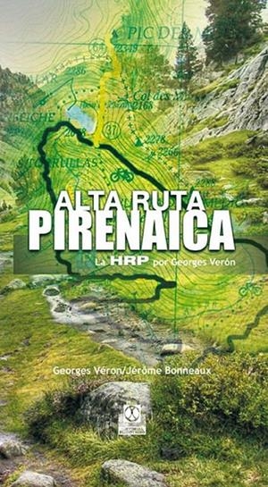 ALTA RUTA PIRENAICA | 9788480190466 | VÉRON, GEORGE - JÉROME BONNEAUX | Galatea Llibres | Librería online de Reus, Tarragona | Comprar libros en catalán y castellano online