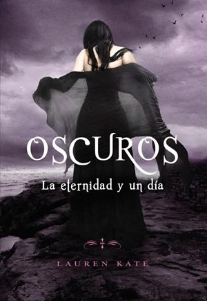 LA ETERNIDAD Y UN DÍA (OSCUROS, 3.1) | 9788484419402 | KATE, LAUREN | Galatea Llibres | Llibreria online de Reus, Tarragona | Comprar llibres en català i castellà online