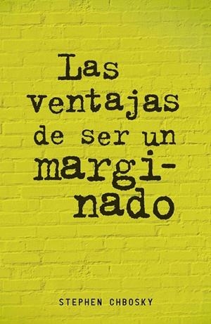 LAS VENTAJAS DE SER UN MARGINADO | 9788420403540 | CHBOSKY, STEPHEN | Galatea Llibres | Librería online de Reus, Tarragona | Comprar libros en catalán y castellano online