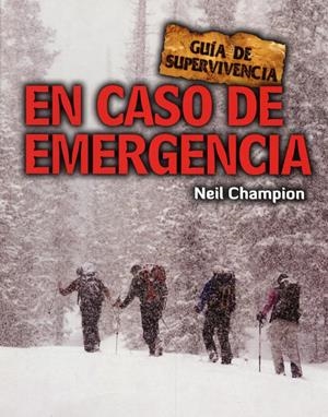 EN CASO DE EMERGENCIA. GUIA DE SUPERVIVENCIA | 9788415053149 | CHAMPION, NEIL | Galatea Llibres | Librería online de Reus, Tarragona | Comprar libros en catalán y castellano online