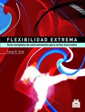 FLEXIBILIDAD EXTREMA | 9788480198745 | KIM, SANG | Galatea Llibres | Librería online de Reus, Tarragona | Comprar libros en catalán y castellano online