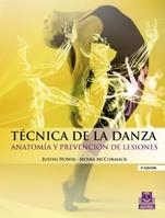 TÉCNICA DE LA DANZA. ANATOMÍA Y PREVENCIÓN DE LESIONES | 9788499100937 | HOWSE, JUSTIN/MCCORMACK, MOIRA | Galatea Llibres | Llibreria online de Reus, Tarragona | Comprar llibres en català i castellà online
