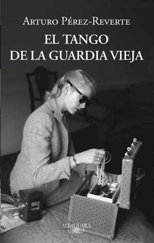 EL TANGO DE LA GUARDIA VIEJA | 9788420413099 | PÉREZ-REVERTE, ARTURO | Galatea Llibres | Librería online de Reus, Tarragona | Comprar libros en catalán y castellano online