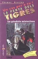 GONDOLA MISTERIOSA, LA. PENYA TIGRES | 9788482865430 | BREZINA, THOMAS | Galatea Llibres | Llibreria online de Reus, Tarragona | Comprar llibres en català i castellà online