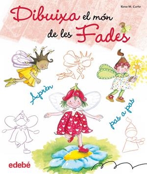 DIBUIXA EL MÓN DE LES FADES | 9788468303598 | CURTO, ROSA | Galatea Llibres | Librería online de Reus, Tarragona | Comprar libros en catalán y castellano online