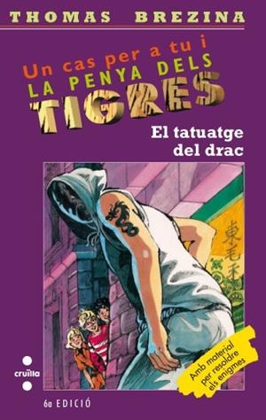 TATUATGE DEL DRAC, EL  PENYA DELS TIGRES  34 | 9788466109482 | BREZINA, THOMAS | Galatea Llibres | Librería online de Reus, Tarragona | Comprar libros en catalán y castellano online