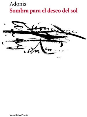 SOMBRA PARA EL DESEO DEL SOL | 9788415168584 | ADONIS | Galatea Llibres | Librería online de Reus, Tarragona | Comprar libros en catalán y castellano online