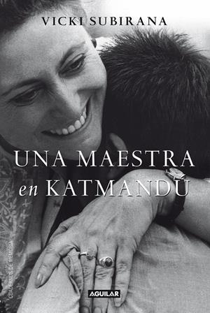 MAESTRA EN KATMANDÚ | 9788403012233 | SUBIRANA RODRIGUEZ, VICTORIA | Galatea Llibres | Librería online de Reus, Tarragona | Comprar libros en catalán y castellano online