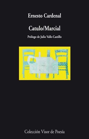 CATULO / MARCIAL | 9788498958218 | CARDENAL, ERNESTO | Galatea Llibres | Librería online de Reus, Tarragona | Comprar libros en catalán y castellano online