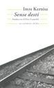 SENSE DESTI | 9788477273820 | KERTESZ, IMRE | Galatea Llibres | Librería online de Reus, Tarragona | Comprar libros en catalán y castellano online