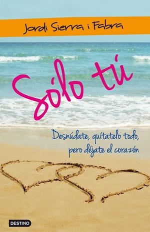 SÓLO TÚ | 9788408009764 | JORDI SIERRA I FABRA | Galatea Llibres | Llibreria online de Reus, Tarragona | Comprar llibres en català i castellà online