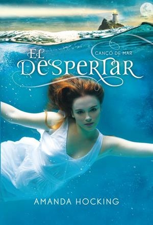CANÇÓ DE MAR 1. EL DESPERTAR | 9788499328881 | HOCKING, AMANDA | Galatea Llibres | Librería online de Reus, Tarragona | Comprar libros en catalán y castellano online