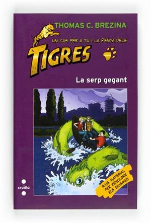 LA SERP GEGANT. LA PENYA DELS TIGRES 44 | 9788466130400 | BREZINA, THOMAS | Galatea Llibres | Llibreria online de Reus, Tarragona | Comprar llibres en català i castellà online