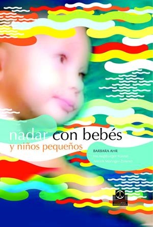 NADAR CON BEBES Y NIÑOS PEQUEÑOS | 9788480198912 | AHR, BARBARA | Galatea Llibres | Librería online de Reus, Tarragona | Comprar libros en catalán y castellano online