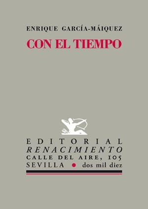 CON EL TIEMPO | 9788484725916 | GARCÍA-MÁIQUEZ LÓPEZ, ENRIQUE | Galatea Llibres | Librería online de Reus, Tarragona | Comprar libros en catalán y castellano online