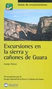 EXCURSIONES EN LA SIERRA Y CAÑONES DE GUARA | 9788495760623 | ALONSO, JUANJO | Galatea Llibres | Librería online de Reus, Tarragona | Comprar libros en catalán y castellano online