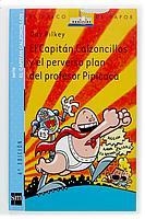CAPITAN CALZONCILLOS Y EL PERVERSO PLAN DEL PROFESOR PIPICA  | 9788434889019 | PILKEY, DAV | Galatea Llibres | Llibreria online de Reus, Tarragona | Comprar llibres en català i castellà online