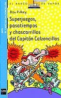 SUPERJUEGOS, PASATIEMPOS Y CHASCARRILLAS DEL CAPITAN CALZON | 9788434888531 | PILKEY, DAV | Galatea Llibres | Llibreria online de Reus, Tarragona | Comprar llibres en català i castellà online