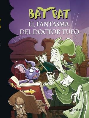 FANTASMA DEL DOCTOR TUFO, EL. BAT PAT | 9788484415039 | PAVANELLO | Galatea Llibres | Llibreria online de Reus, Tarragona | Comprar llibres en català i castellà online