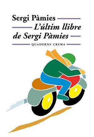 ULTIM LLIBRE DE SERGI PAMIES, L' | 9788477273097 | PAMIES, SERGI | Galatea Llibres | Llibreria online de Reus, Tarragona | Comprar llibres en català i castellà online