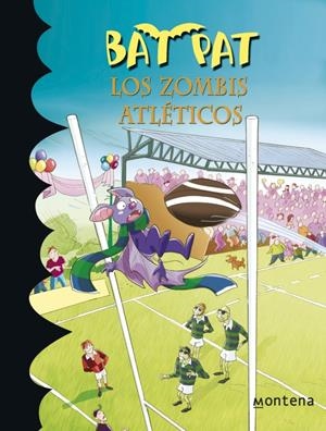 LOS ZOMBIS ATLÉTICOS (BAT PAT, 11) | 9788484415794 | PAVANELLO, ROBERTO | Galatea Llibres | Llibreria online de Reus, Tarragona | Comprar llibres en català i castellà online