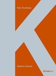 ESPACIOS BASURA | 9788425221910 | KOOLHAAS, REM | Galatea Llibres | Llibreria online de Reus, Tarragona | Comprar llibres en català i castellà online