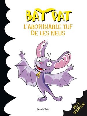 L'ABOMINABLE TUF DE LES NEUS (BAT PAT, 20) | 9788499327280 | PAVANELLO, ROBERTO | Galatea Llibres | Librería online de Reus, Tarragona | Comprar libros en catalán y castellano online