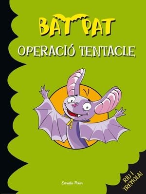 OPERACIÓ TENTACLE (BAT PAT, 21) | 9788499328317 | PAVANELLO, ROBERTO | Galatea Llibres | Librería online de Reus, Tarragona | Comprar libros en catalán y castellano online