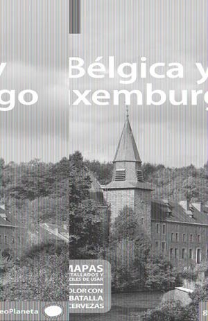 BÉLGICA Y LUXEMBURGO LONELY PLANET | 9788408091363 | ELLIOTT, MARK | Galatea Llibres | Llibreria online de Reus, Tarragona | Comprar llibres en català i castellà online