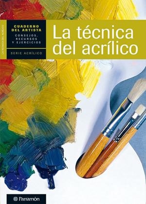 TÉCNICA DEL ACRILICO | 9788434237438 | EQUIPO PARRAMON/SANMIGUEL, DAVID | Galatea Llibres | Llibreria online de Reus, Tarragona | Comprar llibres en català i castellà online