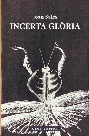 INCERTA GLÒRIA  | 9788473291682 | SALES, JOAN | Galatea Llibres | Librería online de Reus, Tarragona | Comprar libros en catalán y castellano online