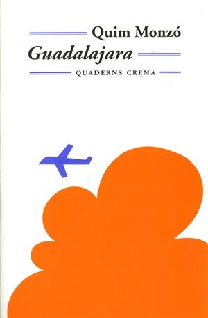 GUADALAJARA | 9788477272939 | MONZO, QUIM | Galatea Llibres | Llibreria online de Reus, Tarragona | Comprar llibres en català i castellà online