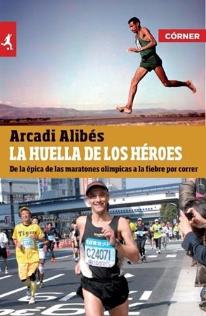 LA HUELLA DE LOS HÉROES | 9788415242314 | ALIBÉS, ARCADI | Galatea Llibres | Llibreria online de Reus, Tarragona | Comprar llibres en català i castellà online