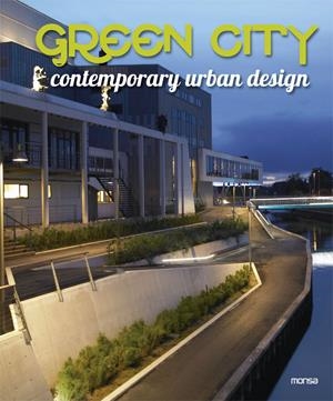 GREEN CITY CONTEMPORARY URBAN DESIGN | 9788415223818 | Galatea Llibres | Llibreria online de Reus, Tarragona | Comprar llibres en català i castellà online