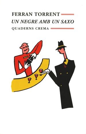 NEGRE AMB UN SAXO, UN | 9788485704965 | Torrent Llorca, Ferran | Galatea Llibres | Librería online de Reus, Tarragona | Comprar libros en catalán y castellano online