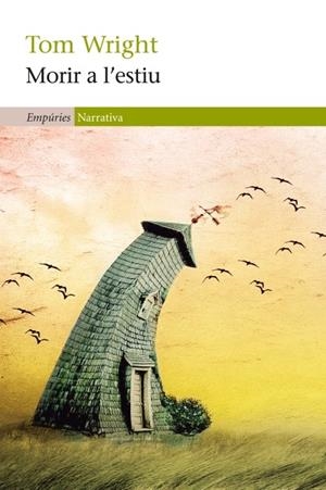 MORIR A L'ESTIU | 9788497877947 | WRIGHT, TOM | Galatea Llibres | Llibreria online de Reus, Tarragona | Comprar llibres en català i castellà online