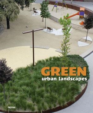 GREEN URBAN LANDSCAPES | 9788415223825 | Galatea Llibres | Llibreria online de Reus, Tarragona | Comprar llibres en català i castellà online