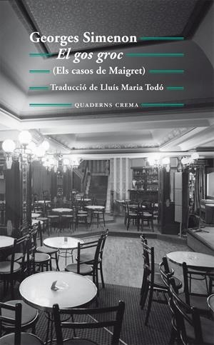 EL GOS GROC | 9788477275367 | SIMENON, GEORGES | Galatea Llibres | Librería online de Reus, Tarragona | Comprar libros en catalán y castellano online