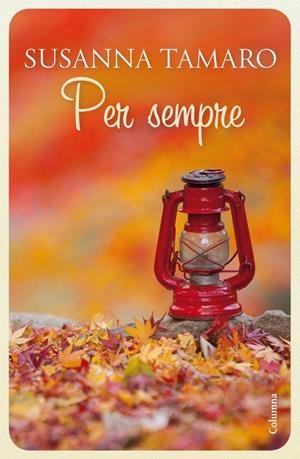 PER SEMPRE | 9788466414692 | TAMARO, SUSANNA | Galatea Llibres | Librería online de Reus, Tarragona | Comprar libros en catalán y castellano online